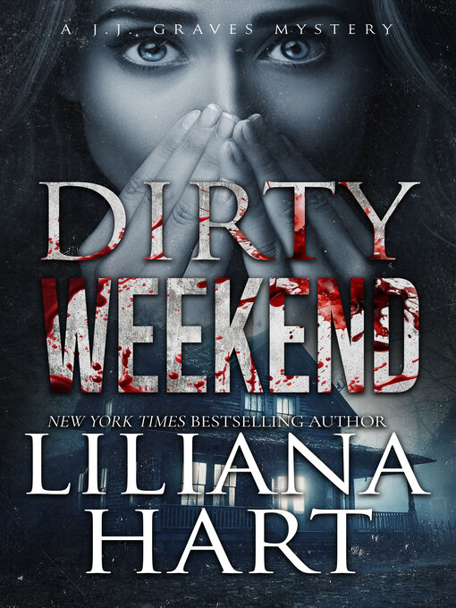 Title details for Dirty Weekend by Liliana Hart - Available